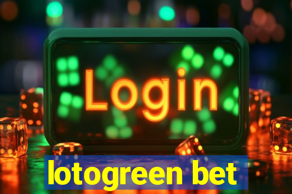 lotogreen bet